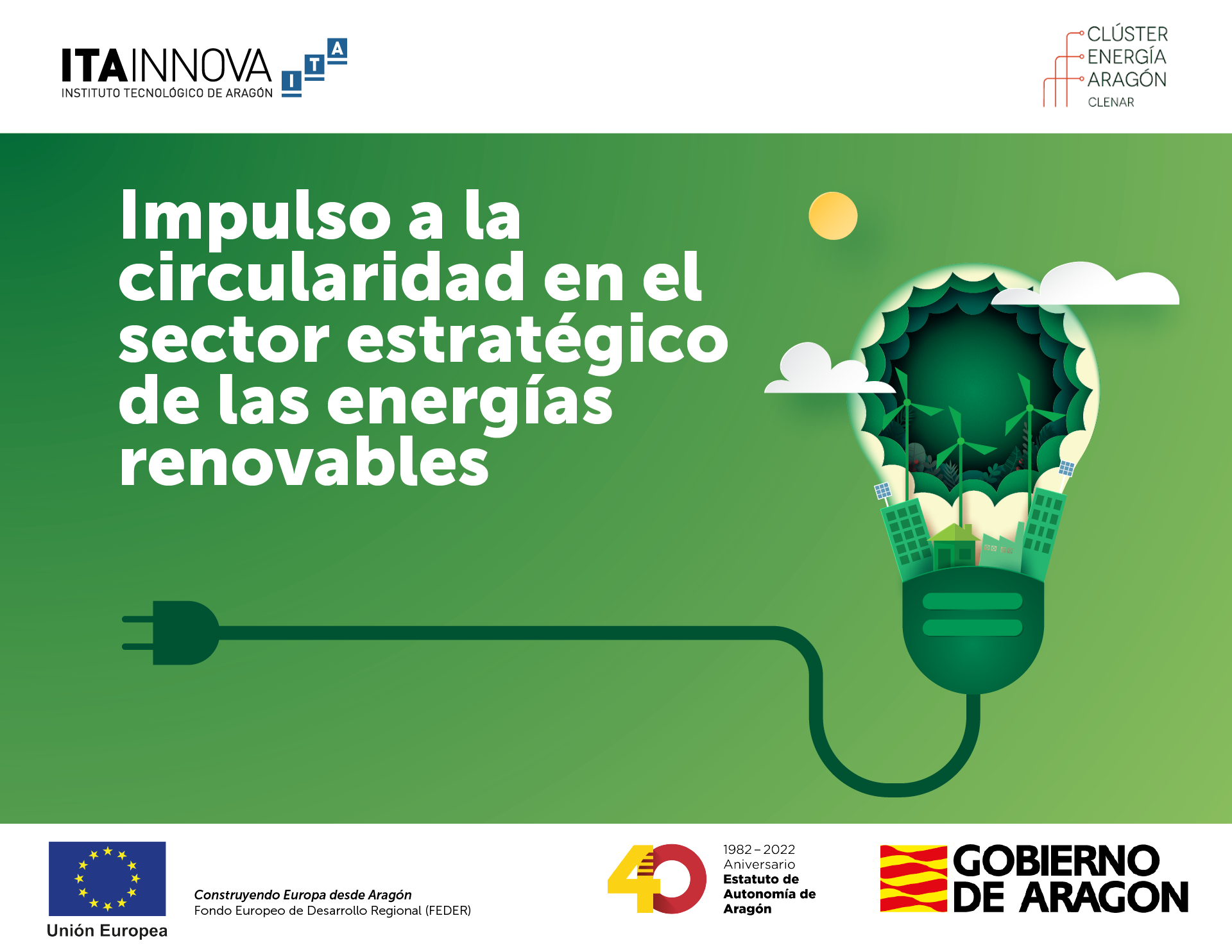 ITAINNOVA y CLENAR organizan una jornada dedicada al “Impulso a la circularidad en el sector estratégico de las energías renovables”