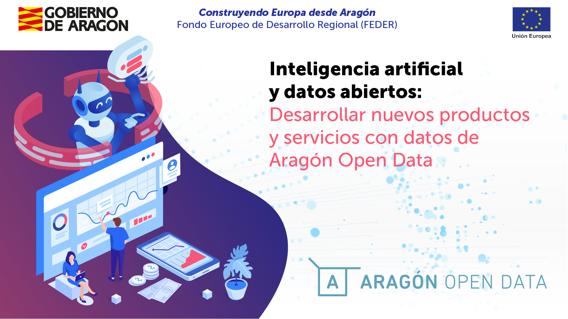 El portal Aragón Open Data celebra dos jornadas dirigidas a ciudadanos y empresas sobre Inteligencia artificial y datos abiertos